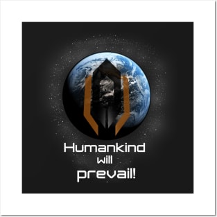 Humankind will prevail Posters and Art